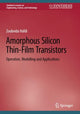 Book cover of: Amorphous Silicon Thin-Film Transistors. By: Zoubeida Hafdi