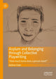 Book cover of: Asylum and Belonging through Collective Playwriting. By: Helene Grøn