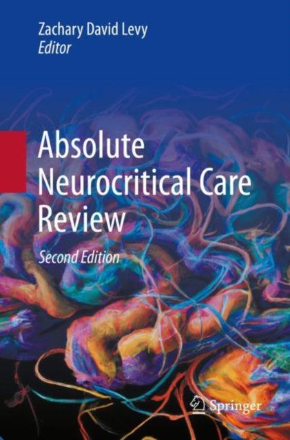 Book cover of: Absolute Neurocritical Care Review. By: Zachary David Levy