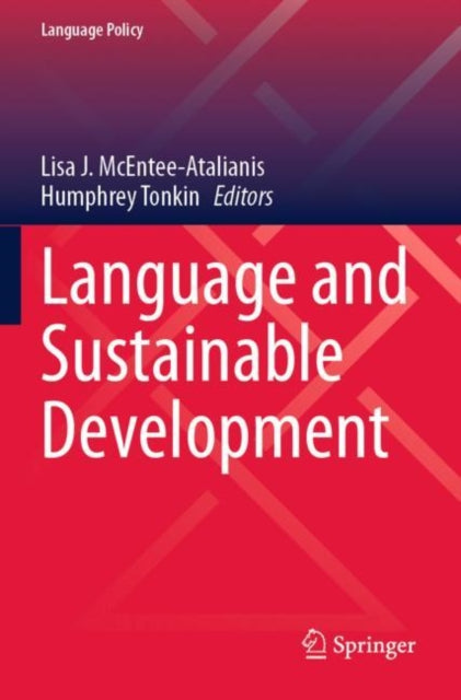 Book cover of: Language and Sustainable Development. By: Lisa J. McEntee-Atalianis