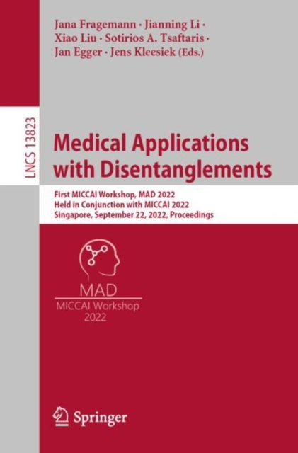 Book cover of: Medical Applications with Disentanglements. By: Jana Fragemann