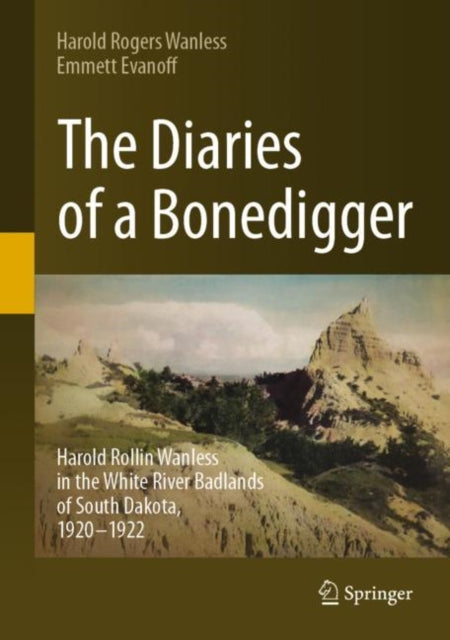 Book cover of: Diaries of a Bonedigger. By: Harold Rogers Wanless