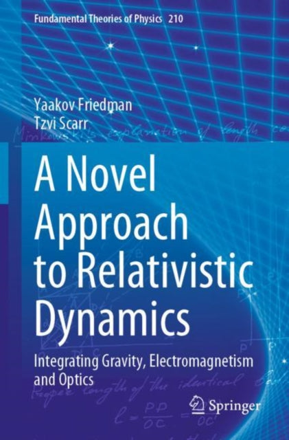 Book cover of: Novel Approach to Relativistic Dynamics. By: Yaakov Friedman