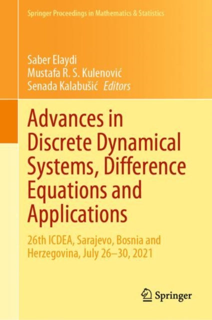 Book cover of: Advances in Discrete Dynamical Systems, Difference Equations and Applications. By: Saber Elaydi