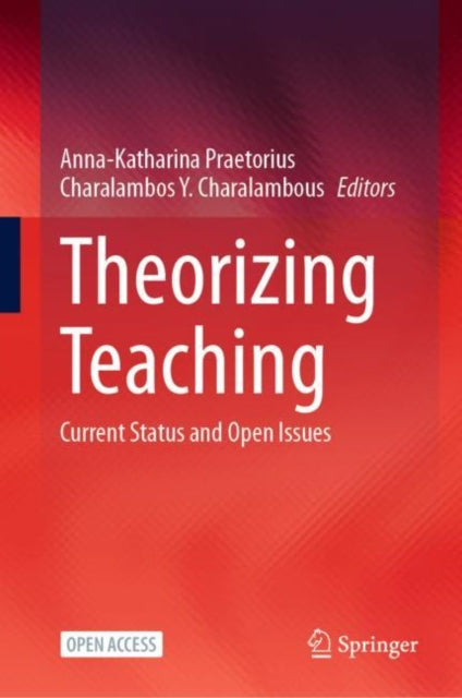 Book cover of: Theorizing Teaching. By: Anna-Katharina Praetorius