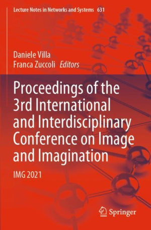 Proceedings of the 3rd International and Interdisciplinary Conference on Image and Imagination
