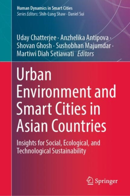 Book cover of: Urban Environment and Smart Cities in Asian Countries. By: Uday Chatterjee