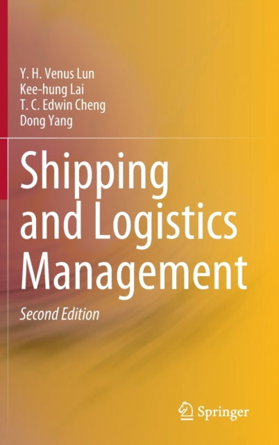 Book cover of: Shipping and Logistics Management. By: Y. H. Venus Lun