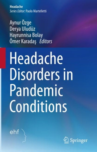 Book cover of: Headache Disorders in Pandemic Conditions. By: Aynur Özge