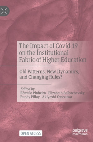 The Impact of Covid-19 on the Institutional Fabric of Higher Education