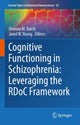 Book cover of: Cognitive Functioning in Schizophrenia:  Leveraging the RDoC Framework. By: Deanna Barch