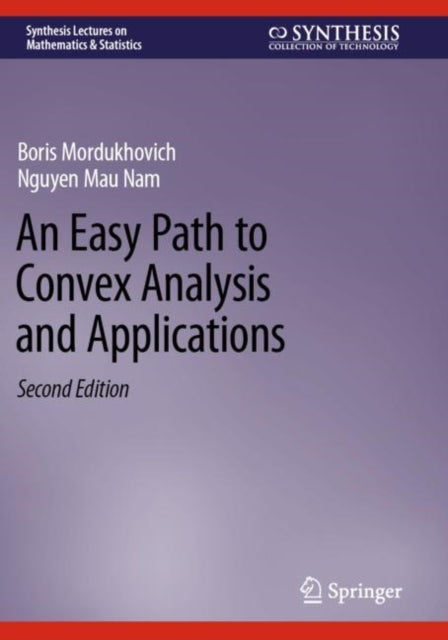 Book cover of: Easy Path to Convex Analysis and Applications. By: Boris Mordukhovich