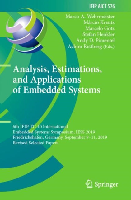 Book cover of: Analysis, Estimations, and Applications of Embedded Systems. By: Marco A. Wehrmeister