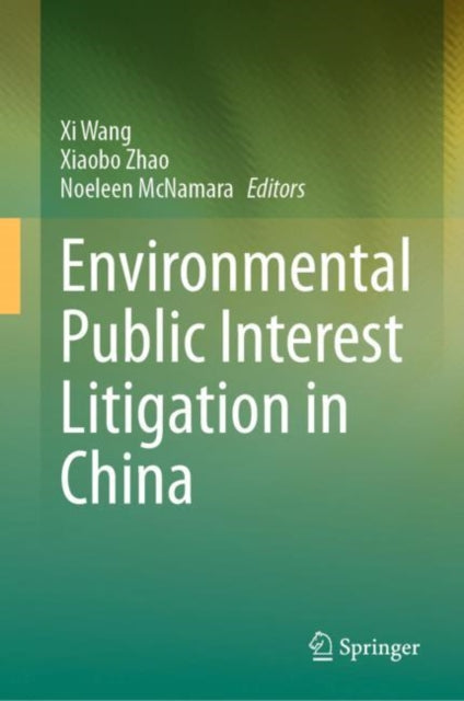 Book cover of: Environmental Public Interest Litigation in China. By: Xi Wang