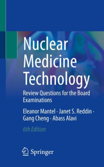 Book cover of: Nuclear Medicine Technology. By: Eleanor Mantel