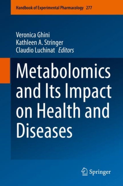 Book cover of: Metabolomics and Its Impact on Health and Diseases. By: Veronica Ghini