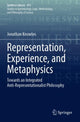 Book cover of: Representation, Experience, and Metaphysics