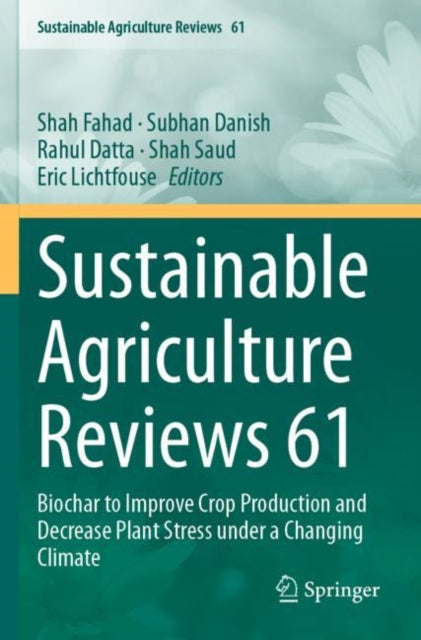 Book cover of: Sustainable Agriculture Reviews 61. By: Shah Fahad