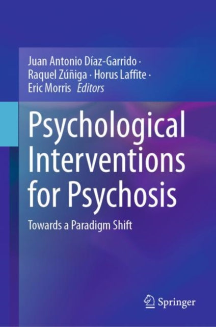Book cover of: Psychological Interventions for Psychosis. By: Juan Antonio Díaz-Garrido