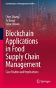 Book cover of: Blockchain Applications in Food Supply Chain Management. By: Chen Zhang