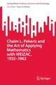 Book cover of: Chaim L. Pekeris and the Art of Applying Mathematics with WEIZAC, 1955–1963. By: Leo Corry