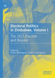Book cover of: Electoral Politics in Zimbabwe, Volume I. By: Esther Mavengano