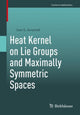 Book cover of: Heat Kernel on Lie Groups and Maximally Symmetric Spaces. By: Ivan G. Avramidi