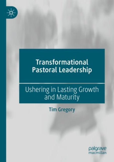 Book cover of: Transformational Pastoral Leadership