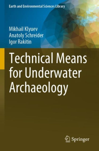 Book cover of: Technical Means for Underwater Archaeology