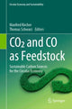 Book cover of: CO2 and CO as Feedstock. By: Manfred Kircher