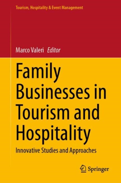 Book cover of: Family Businesses in Tourism and Hospitality. By: Marco Valeri