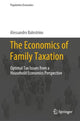 Book cover of: Economics of Family Taxation. By: Alessandro Balestrino