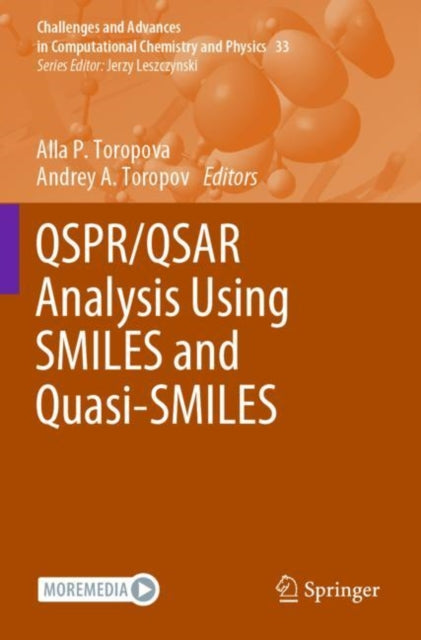 Book cover of: QSPR/QSAR Analysis Using SMILES and Quasi-SMILES. By: Alla P. Toropova