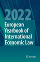 Book cover of: European Yearbook of International Economic Law 2022. By: Jelena Bäumler