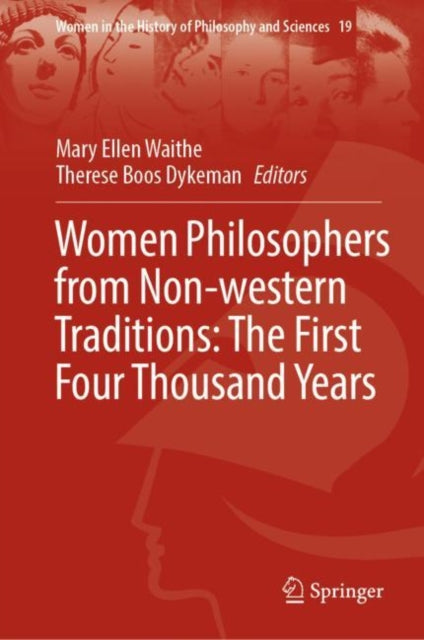 Book cover of: Women Philosophers from Non-western Traditions: The First Four Thousand Years. By: Mary Ellen Waithe