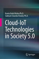 Book cover of: Cloud-IoT Technologies in Society 5.0. By: Kamta Nath Mishra