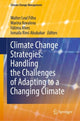 Book cover of: Climate Change Strategies: Handling the Challenges of Adapting to a Changing Climate. By: Walter Leal Filho