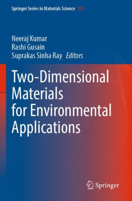 Book cover of: Two-Dimensional Materials for Environmental Applications. By: Neeraj Kumar