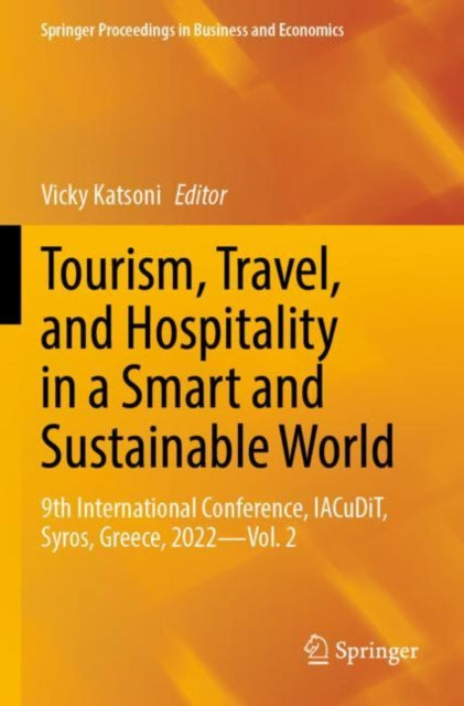 Book cover of: Tourism, Travel, and Hospitality in a Smart and Sustainable World. By: Vicky Katsoni