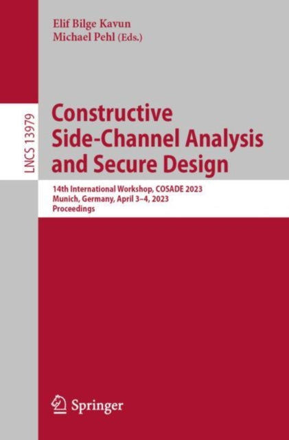 Book cover of: Constructive Side-Channel Analysis and Secure Design. By: Elif Bilge Kavun