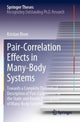 Book cover of: Pair-Correlation Effects in Many-Body Systems. By: Kristian Blom