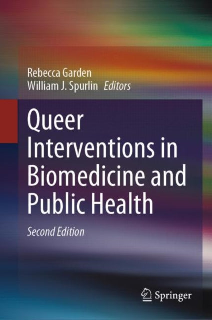 Book cover of: Queer Interventions in Biomedicine and Public Health. By: Rebecca Garden