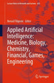 Book cover of: Applied Artificial Intelligence: Medicine, Biology, Chemistry, Financial, Games, Engineering. By: Nenad Filipovic