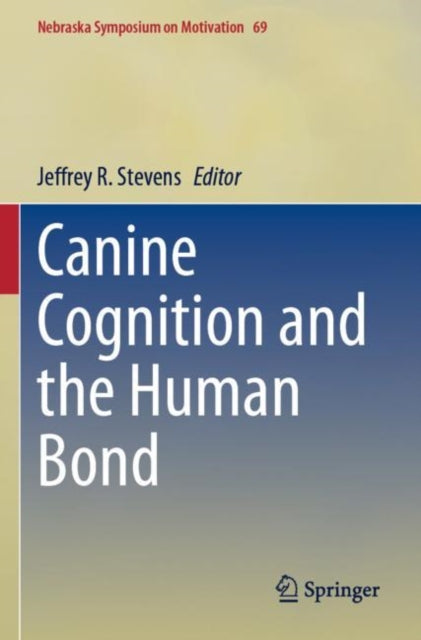 Book cover of: Canine Cognition and the Human Bond. By: Jeffrey R. Stevens