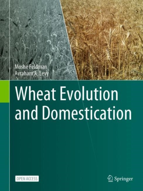 Book cover of: Wheat Evolution and Domestication. By: Moshe Feldman