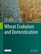 Book cover of: Wheat Evolution and Domestication. By: Moshe Feldman