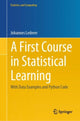 Book cover of: First Course in Statistical Learning. By: Johannes Lederer