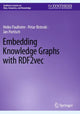 Book cover of: Embedding Knowledge Graphs with RDF2vec. By: Heiko Paulheim