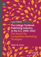 Book cover of: College Textbook Publishing Industry in the U.S. 2000-2022. By: Albert N. Greco