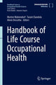 Book cover of: Handbook of Life Course Occupational Health. By: Morten Wahrendorf